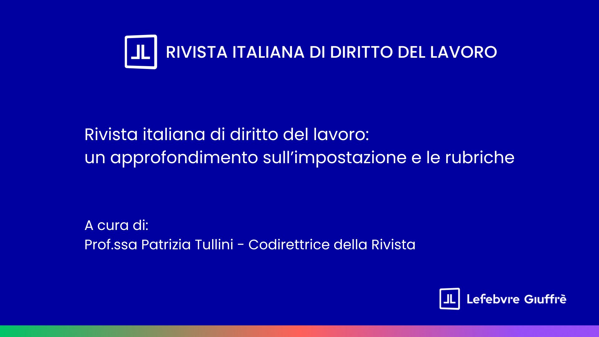 Rivista italiana di diritto del lavoro: un approfondimento sull’impostazione e le rubriche